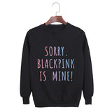 Blackpink is Mine Sweatshirt