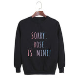 Blackpink is Mine Sweatshirt