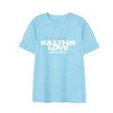 Kill This Love T-Shirt